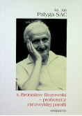 X. Bronisław Bozowski proboszcz niezwykłej parafii