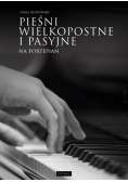 Pieśni wielkopostne i pasyjne na fortepian
