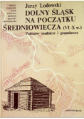 Dolny Śląsk na początku Średniowiecza (VI-X w.)