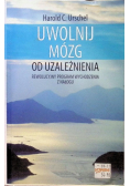 Uwolnij mózg od uzależnienia