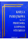 Księga pamiątkowa ku Czci profesora Leopolda Steckiego