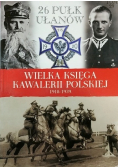 Wielka księga kawalerii polskiej Tom 29 26 pułk ułanów