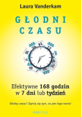 Głodni czasu Efektywne 168 godzin w 7 dni lub tydzień