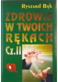 Zdrowie w twoich rękach Część II