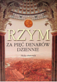 Rzym za pięć denarów dziennie