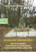 W hołdzie przeszłości 1863-1864 województwo świętokrzyskie