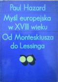 Myśl europejska w XVIII wieku od Monteskiusza do Lessinga