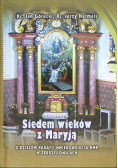 Górecki Siedem wieków z Maryją