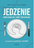 Jedzenie emocjonalne i inne podjadania