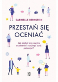 Przestań się oceniać