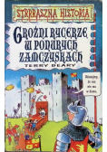 Groźni rycerze w ponurych zamczyskach