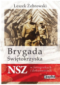 Brygada Świętokrzyska NSZ w fotografiach i dokumentach