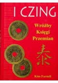 I Czing Wróżby Księgi Przemian