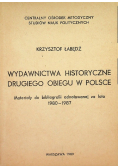 Wydawnictwa historyczne drugiego obiegu w Polsce