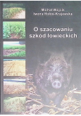 O szacowaniu szkód łowieckich