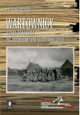 Wartownicy. Kadra dowódcza polskich kompanii wartowniczych