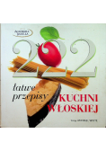 222 łatwe przepisy kuchni włoskiej