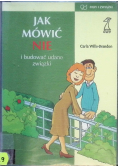 Jak mówić NIE i budować udane związki