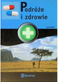 Podróże i zdrowie Poradnik