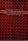 Obraz i funkcja faryzeuszy w dziele łukaszowym