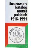 Ilustrowany katalog monet polskich 1916 - 1991