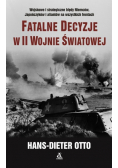 Fatalne decyzje w II wojnie światowej w.2