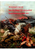 Na płonącej Ukrainie