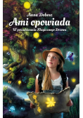 Ami opowiada W poszukiwaniu magicznego Drzewa