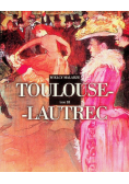 Wielcy Malarze Tom  18 Toulouse -  Lautrec
