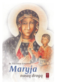 Maryja naszą drogą