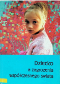 Dziecko a zagrożenia współczesnego świata