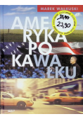 Ameryka po kawałku