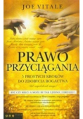 Prawo przyciągania 5 prostych kroków do zdobycia bogactwa