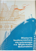 Historia budownictwa okrętowego na Wybrzeżu Gdańskim