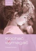 Kochać i wymagać. Pedagogia Ewangelii