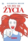 Nie bój się życia