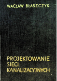 Projektowanie sieci kanalizacyjnych