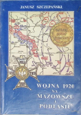 Wojna 1920 roku na Mazowszu i Podlasiu