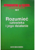 Rozumieć człowieka i jego działanie Tom 2