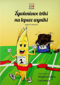 Żywieniowe triki na lepsze wyniki Węglowodany Ćwiczenia
