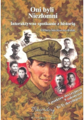 Oni byli Niezłomni. Interaktywne spotkanie z historią