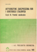 Antykorozyjne zabezpieczenia rur i konstrukcji Część 3