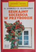 Szukajmy szczęścia w przyrodzie