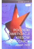 Początki sowietyzacji Kresów Wschodnich