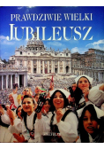 Prawdziwie wielki jubileusz