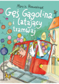 Gęś Gągolina i latający tramwaj