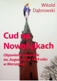 Cud na Nowolipkach Objawienie w kościele Św. Augustyna w 1959 roku w Warszawie