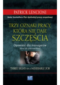 Trzy oznaki pracy, która nie daje szczęścia