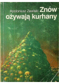 Znów ożywają kurhany