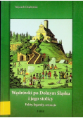 Wędrówki po Dolnym Śląsku i jego stolicy